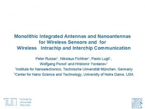 Monolithic Integrated Antennas and Nanoantennas for Wireless Sensors