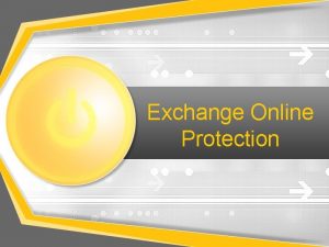 Exchange Online Protection About Speaker Prabhat Nigam Microsoft