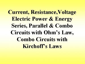 Current Resistance Voltage Electric Power Energy Series Parallel