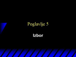 Poglavlje 5 Izbor Ekonomska racionalnost u Glavni postulat