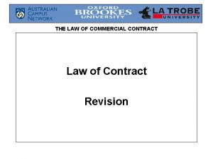 THE LAW OF COMMERCIAL CONTRACT Law of Contract