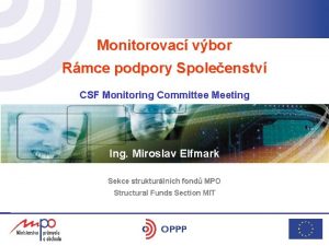 Monitorovac vbor Rmce podpory Spoleenstv CSF Monitoring Committee