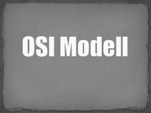 OSI Modell Az OSI Open Systems Interconnection modellje