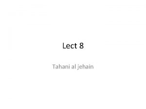 Lect 8 Tahani al jehain Types of attack