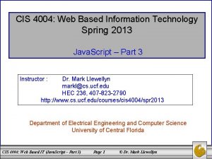 CIS 4004 Web Based Information Technology Spring 2013