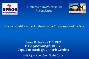 III Simpsio Internacional de Aterosclerose Novos Preditores do
