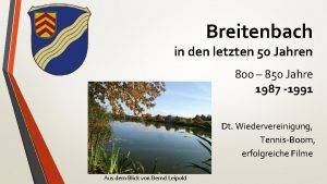 Breitenbach in den letzten 50 Jahren 800 850