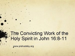 The Convicting Work of the Holy Spirit in