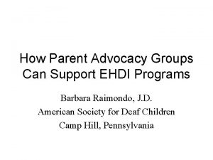 How Parent Advocacy Groups Can Support EHDI Programs