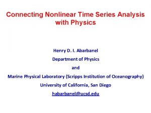 Connecting Nonlinear Time Series Analysis with Physics Henry