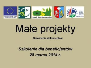 Mae projekty Omwienie dokumentw Szkolenie dla beneficjentw 28