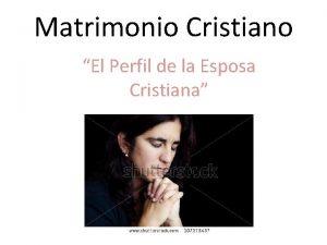 Matrimonio Cristiano El Perfil de la Esposa Cristiana