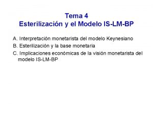 Tema 4 Esterilizacin y el Modelo ISLMBP A