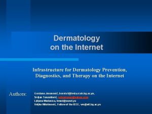 Dermatology on the Internet Infrastructure for Dermatology Prevention
