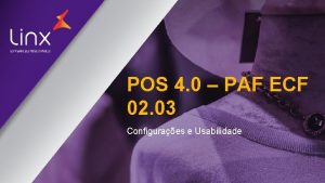 POS 4 0 PAF ECF 02 03 Configuraes