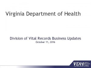 Virginia Department of Health Division of Vital Records