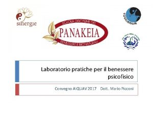 Laboratorio pratiche per il benessere psicofisico Convegno AIQUAV