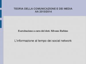 TEORIA DELLA COMUNICAZIONE E DEI MEDIA AA 20132014