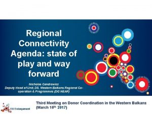 Regional Connectivity Agenda state of play and way