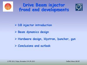 Drive Beam injector frond end developments DB injector