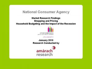 National Consumer Agency Market Research Findings Shopping and