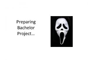 Preparing Bachelor Project Timeline Exam will be somewhere