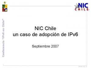 Conferencia IPv 6 en Chile NIC Chile un