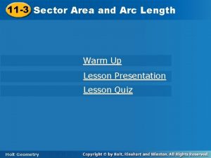 11 3 Sector Areaand and Arc Length Warm