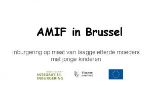 AMIF in Brussel Inburgering op maat van laaggeletterde