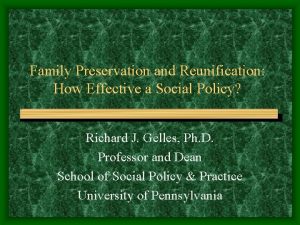 Family Preservation and Reunification How Effective a Social