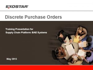 Discrete Purchase Orders Training Presentation for Supply Chain