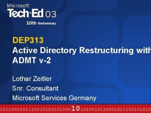 DEP 313 Active Directory Restructuring with ADMT v2