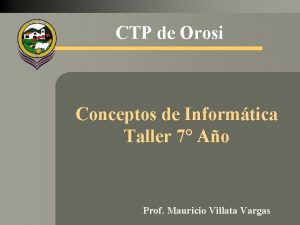 CTP de Orosi Conceptos de Informtica Taller 7