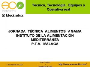 Tcnica Tecnologa Equipos y Operativa real JORNADA TCNICA