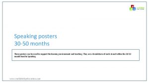 Speaking posters 30 50 months These posters can