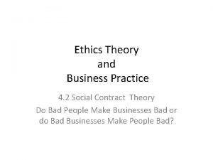 Ethics Theory and Business Practice 4 2 Social