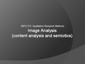 INFO 272 Qualitative Research Methods Image Analysis content