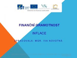 FINANN GRAMOTNOST INFLACE ZPRACOVALA MGR IVA NOVOTN SPECILN