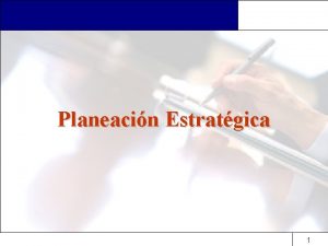 Planeacin Estratgica 11 Modelo del cliente 22 Pensamiento