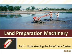 Land Preparation Machinery Part 1 Understanding the Palay