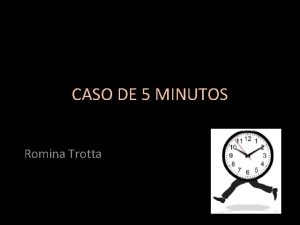 CASO DE 5 MINUTOS Romina Trotta Mujer 30