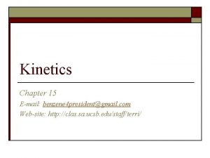 Kinetics Chapter 15 Email benzene 4 presidentgmail com