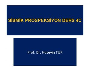 SSMK PROSPEKSYON DERS 4 C Prof Dr Hseyin