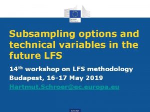 Subsampling options and technical variables in the future