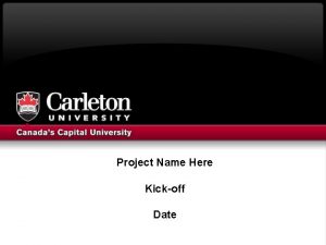 CRM Project Name Here Kickoff Date Agenda Introductions