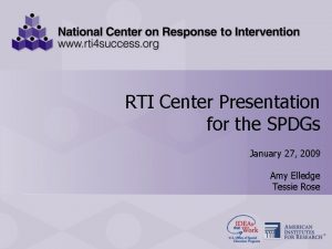 RTI Center Presentation for RTI Center Presentation thethe
