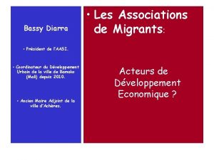 Bassy Diarra Les Associations de Migrants Prsident de