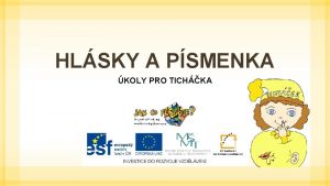 HLSKY A PSMENKA KOLY PRO TICHKA NAI KAMARDI