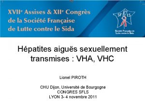 Hpatites aigus sexuellement transmises VHA VHC Lionel PIROTH