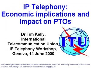 IP Telephony Economic implications and impact on PTOs